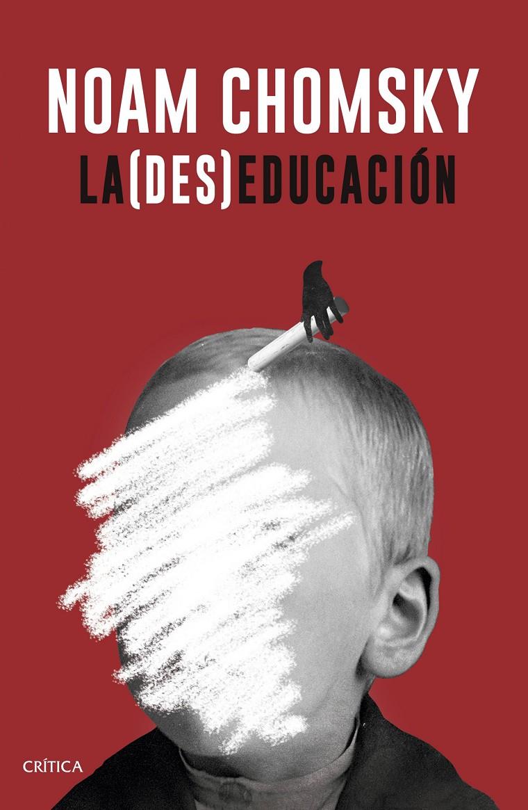 LA (DES)EDUCACIÓN | 9788498929706 | NOAM CHOMSKY | Llibreria Ombra | Llibreria online de Rubí, Barcelona | Comprar llibres en català i castellà online