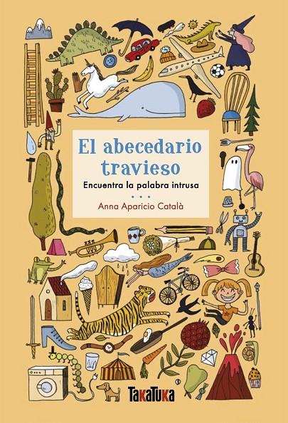 EL ABECEDARIO TRAVIESO | 9788417383923 | APARICIO CATALÀ, ANNA | Llibreria Ombra | Llibreria online de Rubí, Barcelona | Comprar llibres en català i castellà online