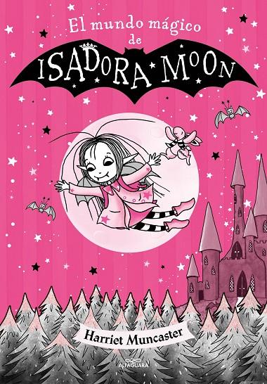 ISADORA MOON - EL MUNDO MÁGICO DE ISADORA MOON | 9788420459745 | MUNCASTER, HARRIET | Llibreria Ombra | Llibreria online de Rubí, Barcelona | Comprar llibres en català i castellà online