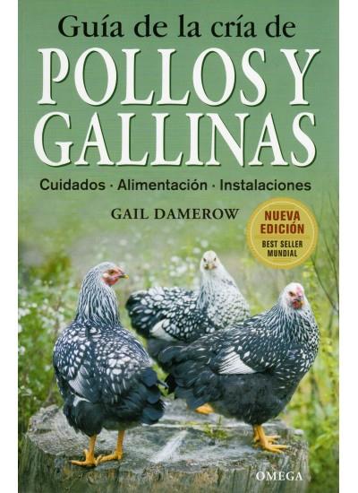 GUIA DE LA CRIA DE POLLOS Y GALLINAS | 9788428215411 | DAMEROW, G. | Llibreria Ombra | Llibreria online de Rubí, Barcelona | Comprar llibres en català i castellà online