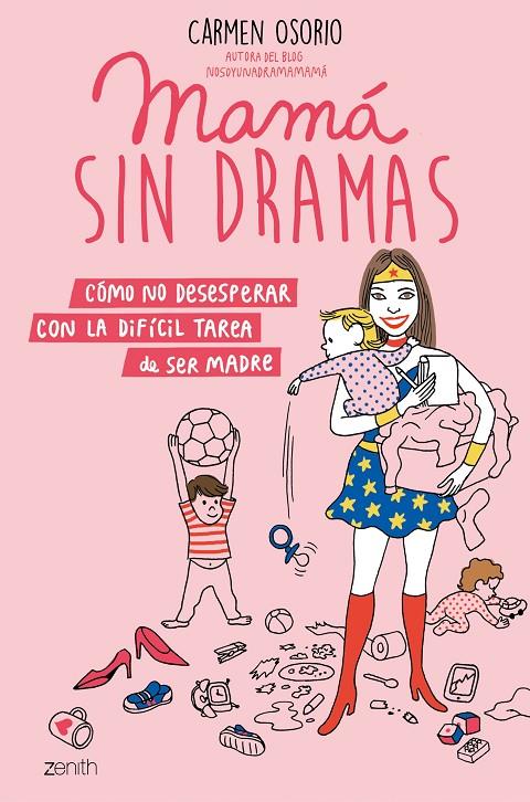 MAMÁ SIN DRAMAS | 9788408193371 | OSORIO, CARMEN | Llibreria Ombra | Llibreria online de Rubí, Barcelona | Comprar llibres en català i castellà online