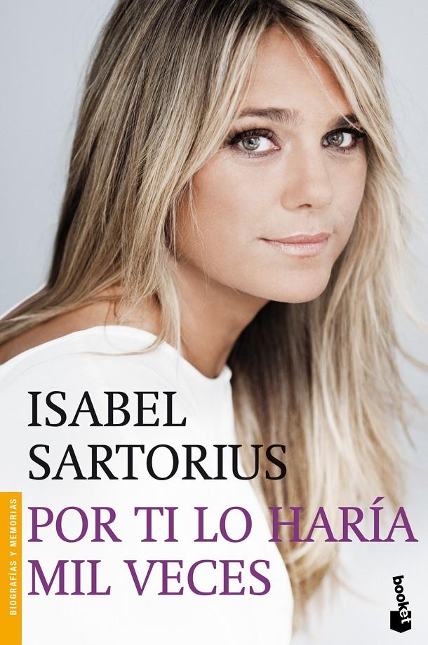 POR TI LO HARÍA MIL VECES | 9788427039674 | ISABEL SARTORIUS | Llibreria Ombra | Llibreria online de Rubí, Barcelona | Comprar llibres en català i castellà online