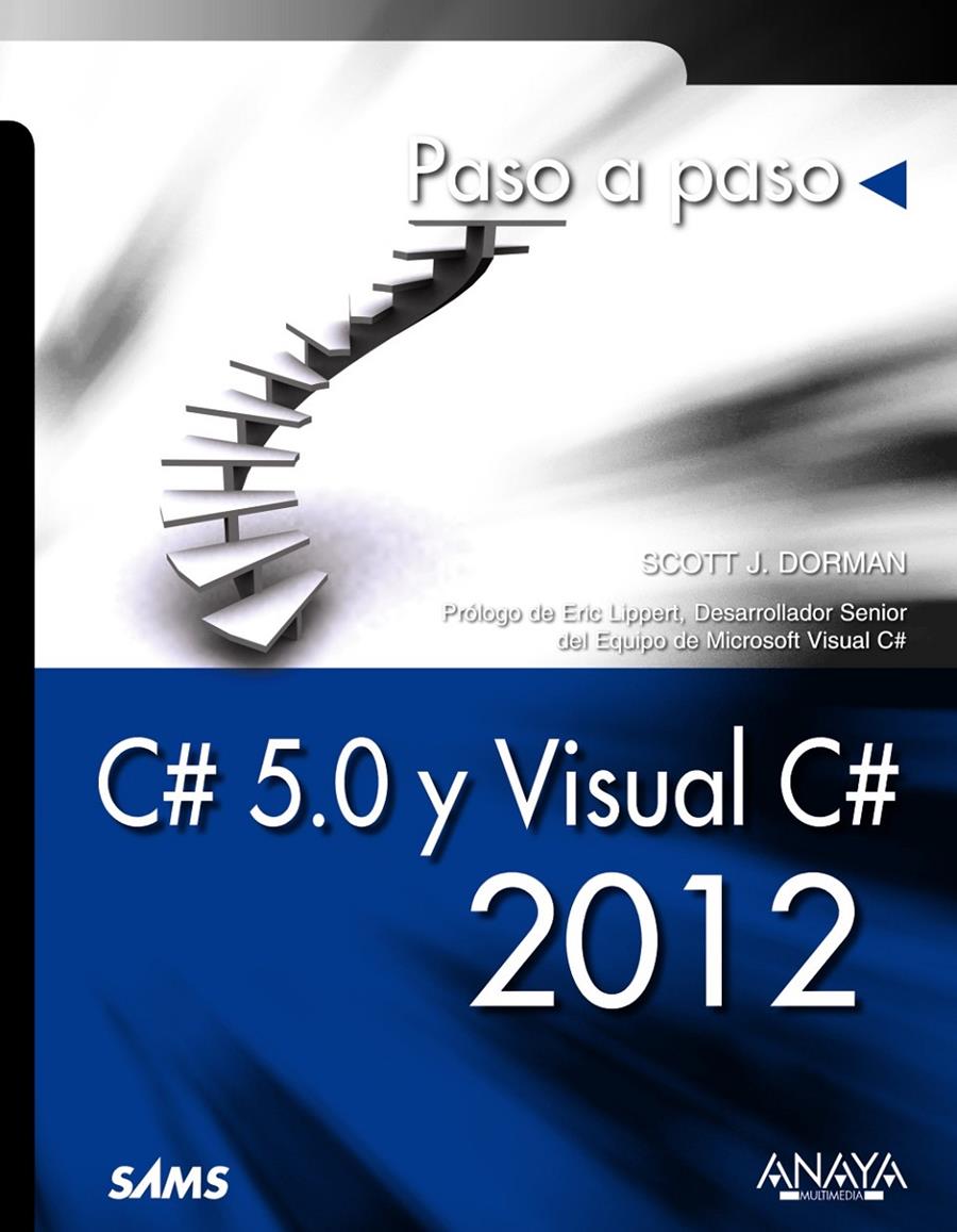 C# 5.0 Y VISUAL C# 2012 | 9788441533561 | SCOTT J. DORMAN | Llibreria Ombra | Llibreria online de Rubí, Barcelona | Comprar llibres en català i castellà online