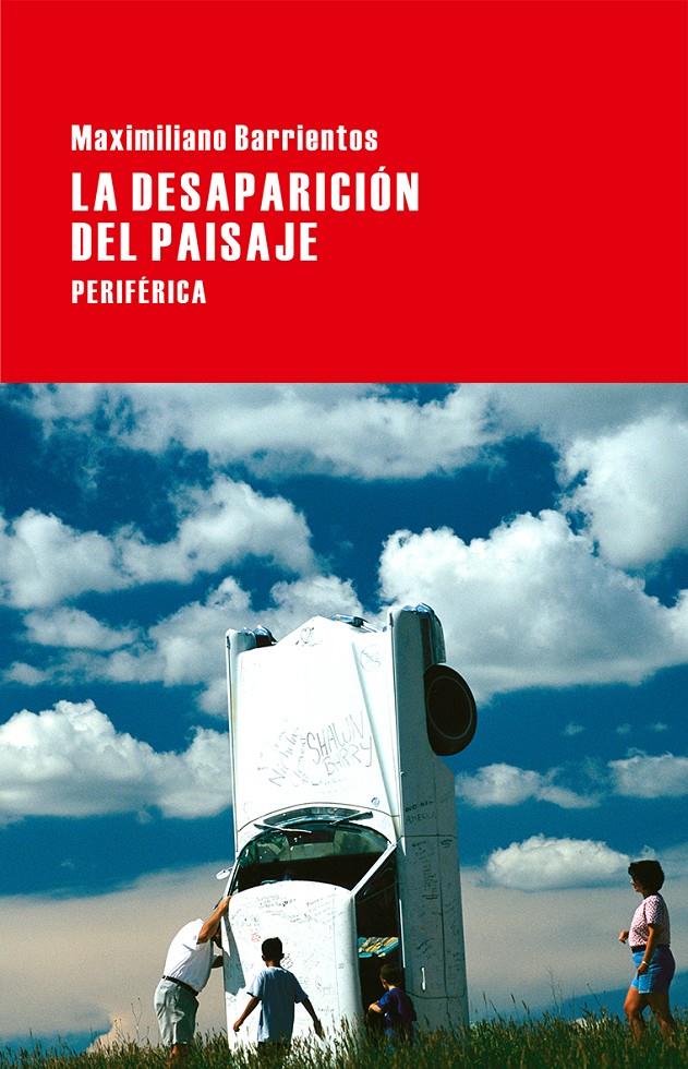 LA DESAPARICIÓN DEL PAISAJE | 9788416291045 | BARRIENTOS, MAXIMILIANO | Llibreria Ombra | Llibreria online de Rubí, Barcelona | Comprar llibres en català i castellà online