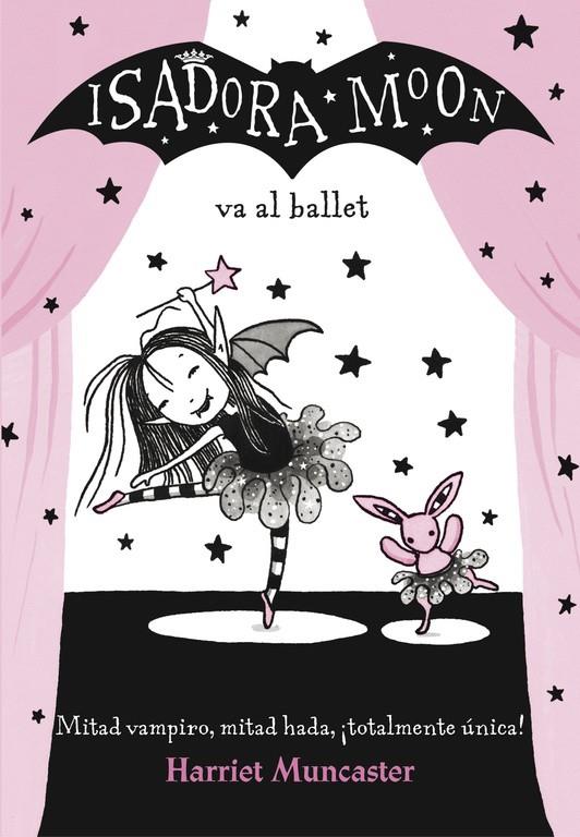 ISADORA MOON VA AL BALLET (ISADORA MOON) | 9788420485843 | MUNCASTER, HARRIET | Llibreria Ombra | Llibreria online de Rubí, Barcelona | Comprar llibres en català i castellà online