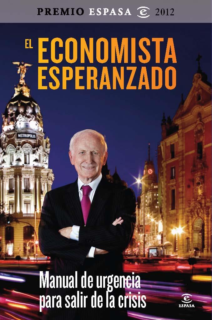 EL ECONOMISTA ESPERANZADO | 9788467009309 | LEOPOLDO ABADÍA | Llibreria Ombra | Llibreria online de Rubí, Barcelona | Comprar llibres en català i castellà online