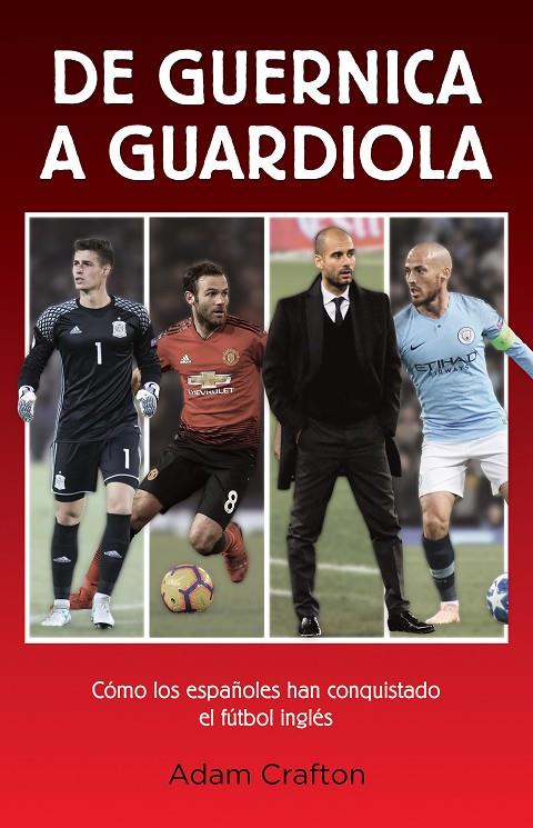 DE GUERNICA A GUARDIOLA | 9788494785184 | CRAFTON, ADAM | Llibreria Ombra | Llibreria online de Rubí, Barcelona | Comprar llibres en català i castellà online