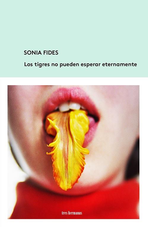 LOS TIGRES NO PUEDEN ESPERAR ETERNAMENTE | 9788412229912 | FIDES, SONIA | Llibreria Ombra | Llibreria online de Rubí, Barcelona | Comprar llibres en català i castellà online