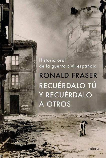 RECUÉRDALO TÚ Y RECUÉRDALO A OTROS | 9788491990710 | FRASER, RONALD | Llibreria Ombra | Llibreria online de Rubí, Barcelona | Comprar llibres en català i castellà online