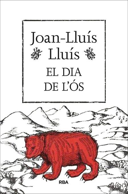 EL DIA DE L'ÓS EDICIÓ REVISADA | 9788482647159 | LLUIS , JOAN-LLUIS | Llibreria Ombra | Llibreria online de Rubí, Barcelona | Comprar llibres en català i castellà online