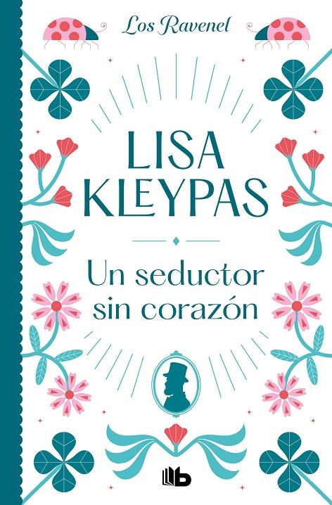 UN SEDUCTOR SIN CORAZÓN (LOS RAVENEL 1) (LOS RAVENEL 1) | 9788413143873 | KLEYPAS, LISA | Llibreria Ombra | Llibreria online de Rubí, Barcelona | Comprar llibres en català i castellà online