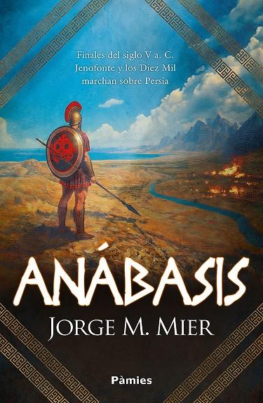 ANÁBASIS | 9788410070530 | MIER, JORGE M. | Llibreria Ombra | Llibreria online de Rubí, Barcelona | Comprar llibres en català i castellà online