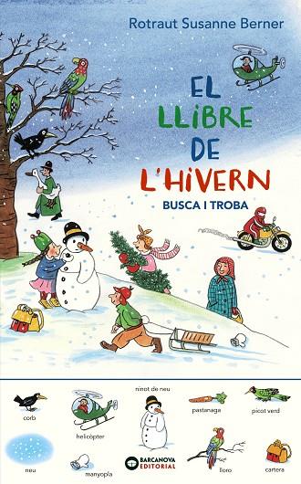 EL LLIBRE DE L'HIVERN. BUSCA I TROBA | 9788448951788 | BERNER, ROTRAUT SUSANNE | Llibreria Ombra | Llibreria online de Rubí, Barcelona | Comprar llibres en català i castellà online