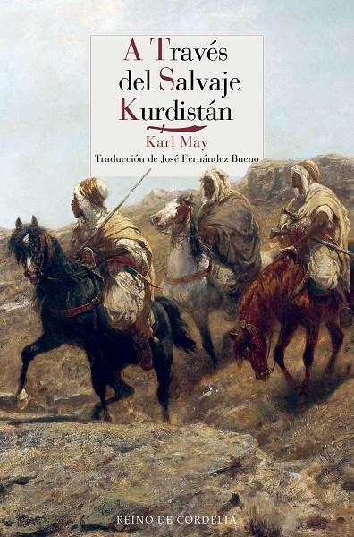 A TRAVÉS DEL SALVAJE KURDISTÁN | 9788416968459 | MAY, KARL | Llibreria Ombra | Llibreria online de Rubí, Barcelona | Comprar llibres en català i castellà online