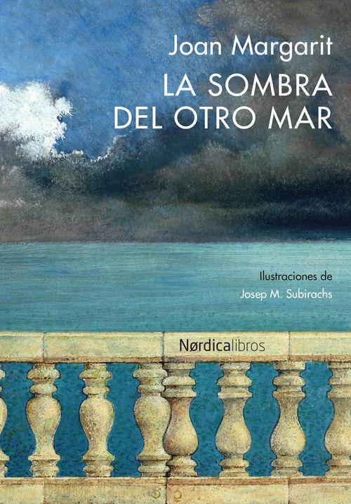 LA SOMBRA DEL OTRO MAR | 9788416440627 | JOAN MARGARIT | Llibreria Ombra | Llibreria online de Rubí, Barcelona | Comprar llibres en català i castellà online
