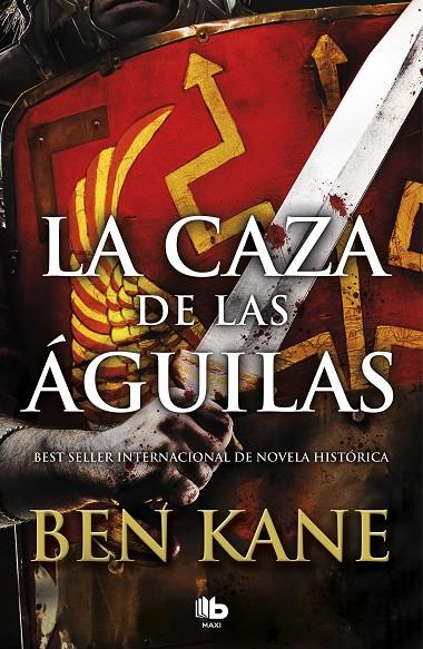 LA CAZA DE LAS ÁGUILAS (ÁGUILAS DE ROMA 2) | 9788490706862 | KANE, BEN | Llibreria Ombra | Llibreria online de Rubí, Barcelona | Comprar llibres en català i castellà online