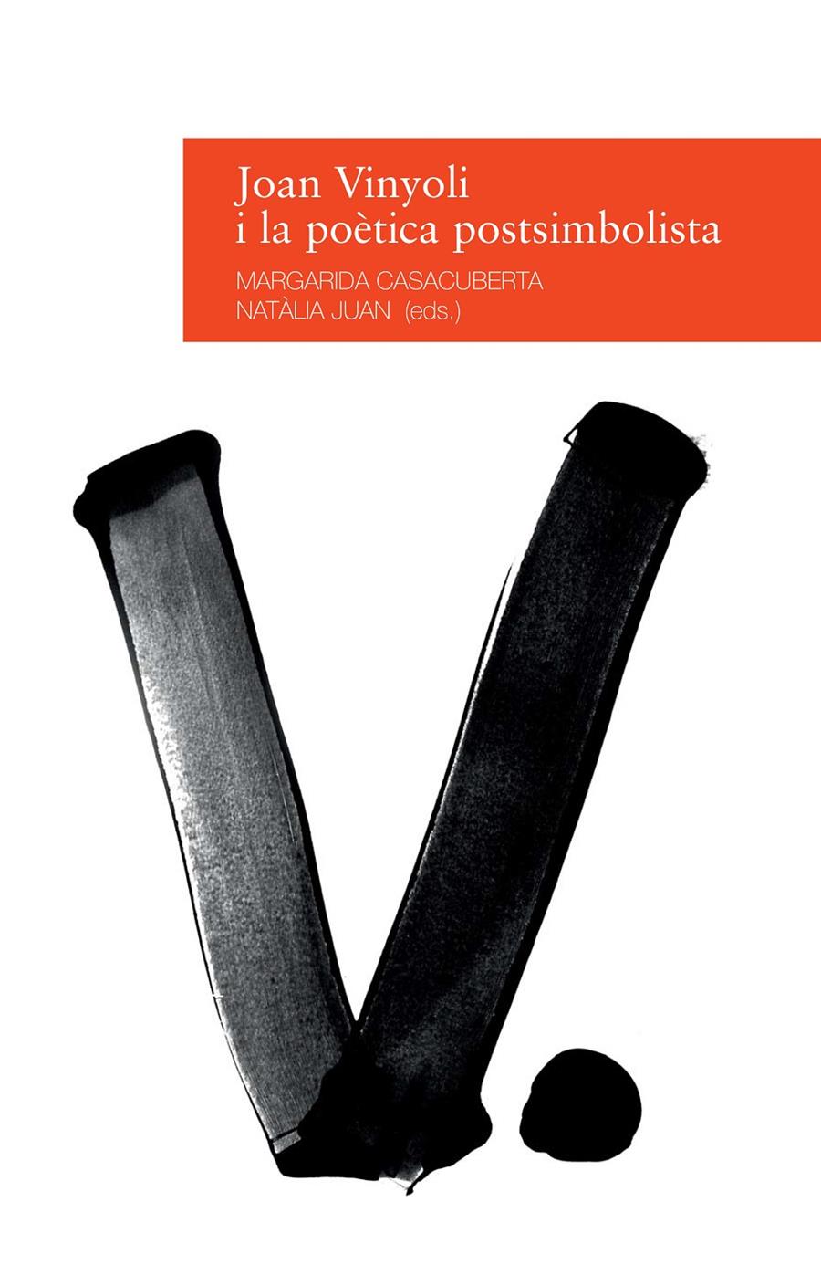 JOAN VINYOLI I LA POÈTICA POSTSIMBOLISTA | 9788416853038 | Llibreria Ombra | Llibreria online de Rubí, Barcelona | Comprar llibres en català i castellà online