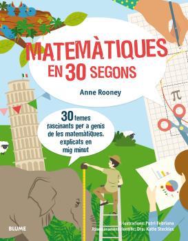 30 SEGONS. MATEMÀTIQUES EN 30 SEGONS | 9788417254155 | ROONEY, ANNE/FEBRIANA, PUTRI | Llibreria Ombra | Llibreria online de Rubí, Barcelona | Comprar llibres en català i castellà online