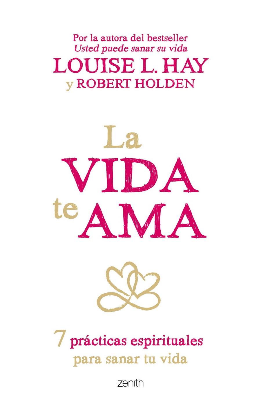 LA VIDA TE AMA | 9788408145424 | LOUISE L. HAY/ROBERT HOLDEN | Llibreria Ombra | Llibreria online de Rubí, Barcelona | Comprar llibres en català i castellà online