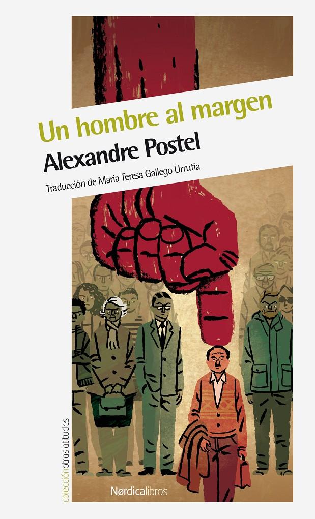 UN HOMBRE AL MARGEN | 9788415717850 | ALEXANDRE POSTEL | Llibreria Ombra | Llibreria online de Rubí, Barcelona | Comprar llibres en català i castellà online