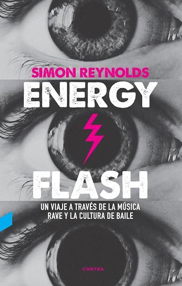 ENERGY FLASH | 9788412130096 | REYNOLDS, SIMON | Llibreria Ombra | Llibreria online de Rubí, Barcelona | Comprar llibres en català i castellà online