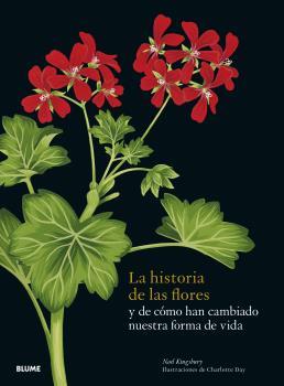 LA HISTORIA DE LAS FLORES | 9788419094162 | KINGSBURY, NOEL/DAY, CHARLOTTE | Llibreria Ombra | Llibreria online de Rubí, Barcelona | Comprar llibres en català i castellà online