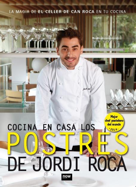 COCINA EN CASA LOS POSTRES DE JORDI ROCA | 9788416245277 | ROCA I FONTANÉ, JORDI | Llibreria Ombra | Llibreria online de Rubí, Barcelona | Comprar llibres en català i castellà online