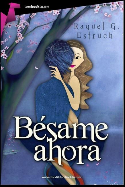 BÉSAME AHORA | 9788415747574 | GARCÍA ESTRUCH, RAQUEL | Llibreria Ombra | Llibreria online de Rubí, Barcelona | Comprar llibres en català i castellà online