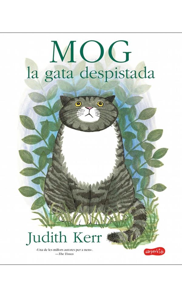 MOG, LA GATA DESPISTADA | 9788417222192 | KERR, JUDITH | Llibreria Ombra | Llibreria online de Rubí, Barcelona | Comprar llibres en català i castellà online