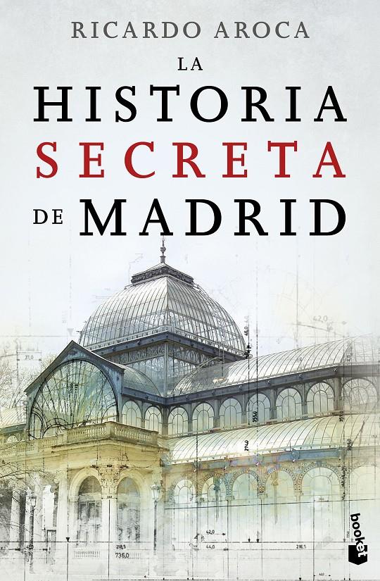 LA HISTORIA SECRETA DE MADRID | 9788467046755 | RICARDO AROCA | Llibreria Ombra | Llibreria online de Rubí, Barcelona | Comprar llibres en català i castellà online