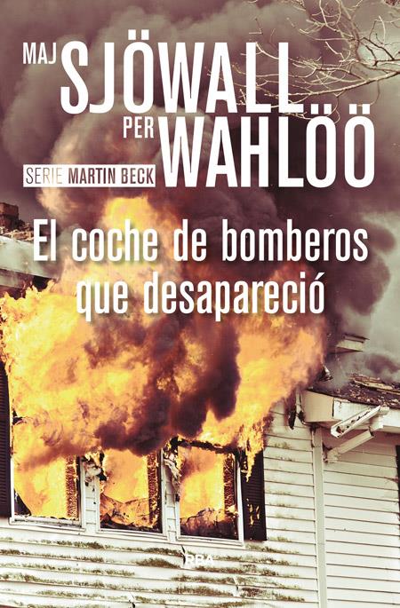 EL COCHE DE BOMBEROS QUE DESAPARECIÓ | 9788490567098 | SJOWALL , MAJ/WAHLOO , PER | Llibreria Ombra | Llibreria online de Rubí, Barcelona | Comprar llibres en català i castellà online