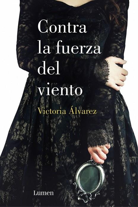 CONTRA LA FUERZA DEL VIENTO | 9788426401526 | VICTORIA ALVAREZ | Llibreria Ombra | Llibreria online de Rubí, Barcelona | Comprar llibres en català i castellà online