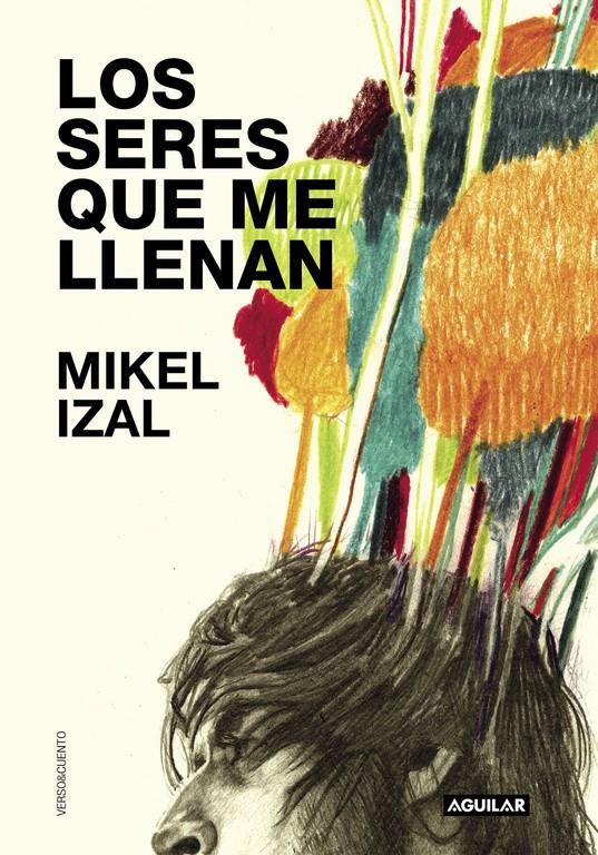 LOS SERES QUE ME LLENAN | 9788403504332 | IZAL, MIKEL | Llibreria Ombra | Llibreria online de Rubí, Barcelona | Comprar llibres en català i castellà online