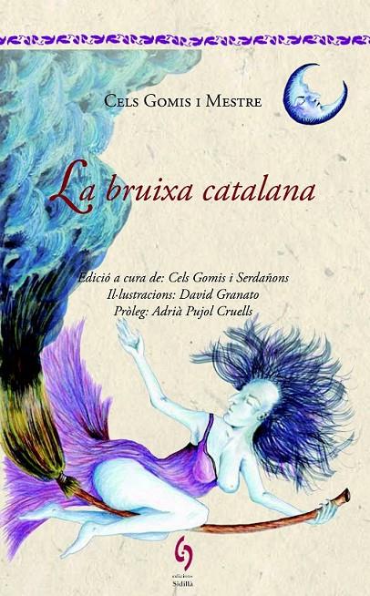 LA BRUIXA CATALANA | 9788494504112 | GOMIS I MESTRE, CELS | Llibreria Ombra | Llibreria online de Rubí, Barcelona | Comprar llibres en català i castellà online