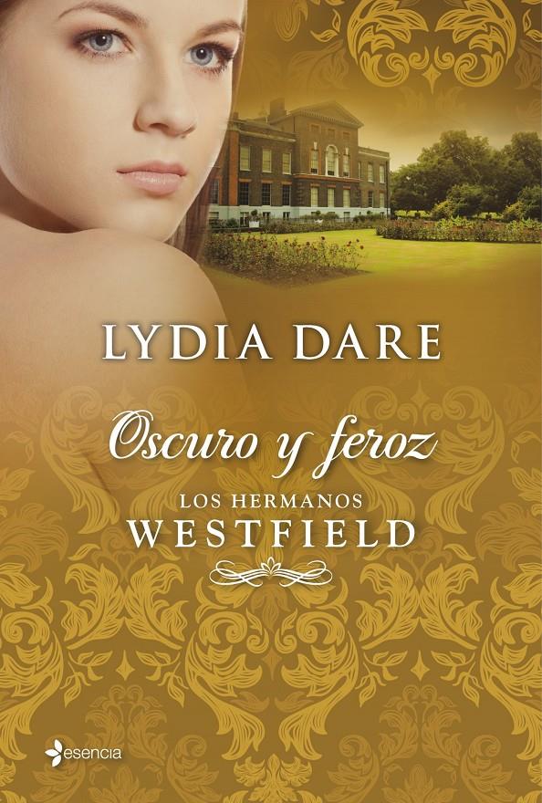 OSCURO Y FEROZ LOS HERMANOS WESTFIELD | 9788408009719 | LYDIA DARE | Llibreria Ombra | Llibreria online de Rubí, Barcelona | Comprar llibres en català i castellà online