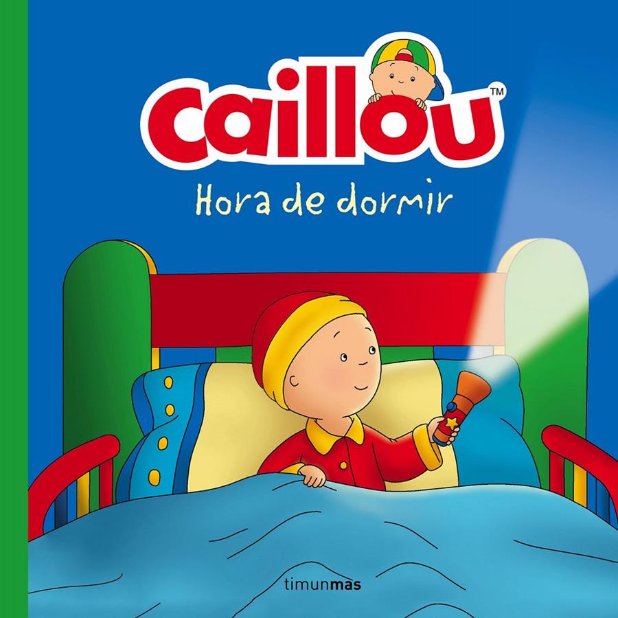 CAILLOU. HORA DE DORMIR | 9788408160212 | CHOUETTE PUBLISHING | Llibreria Ombra | Llibreria online de Rubí, Barcelona | Comprar llibres en català i castellà online