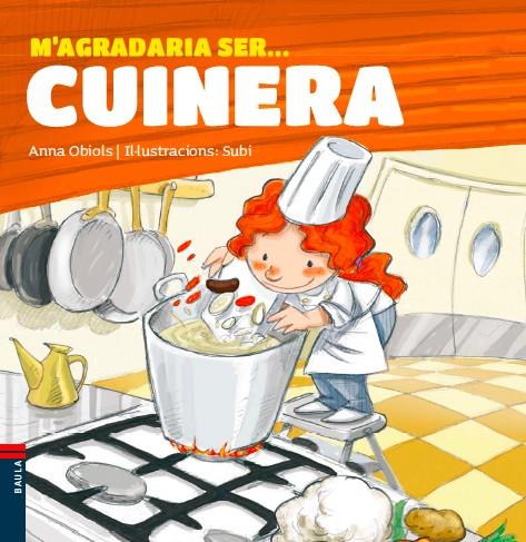 M'AGRADARIA SER ... CUINERA | 9788447928491 | OBIOLS LLOPART, ANNA | Llibreria Ombra | Llibreria online de Rubí, Barcelona | Comprar llibres en català i castellà online