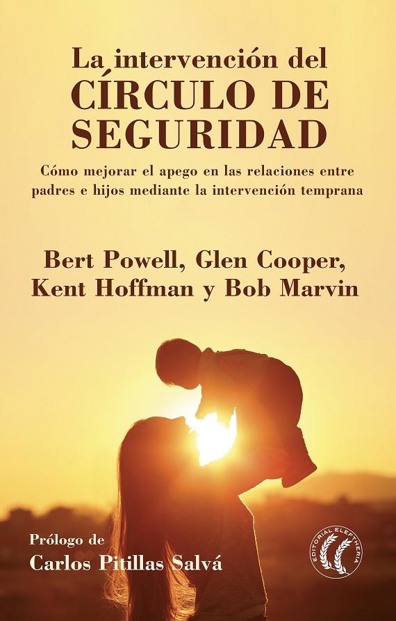 LA INTERVENCIÓN DEL CÍRCULO DE SEGURIDAD | 9788494964114 | POWELL, BERT / COOPER, GLEN / HOFFMAN, KENT / MARVIN, BOB | Llibreria Ombra | Llibreria online de Rubí, Barcelona | Comprar llibres en català i castellà online