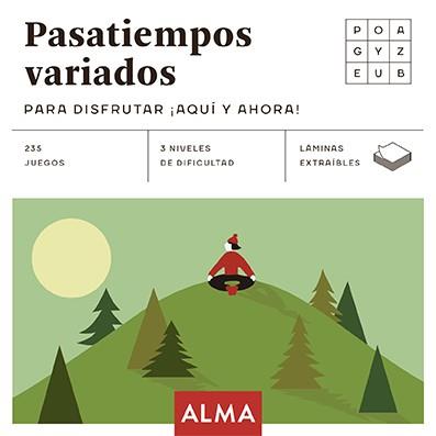 PASATIEMPOS VARIADOS PARA DISFRUTAR ¡AQUÍ Y AHORA! | 9788418008702 | VARIOS AUTORES | Llibreria Ombra | Llibreria online de Rubí, Barcelona | Comprar llibres en català i castellà online