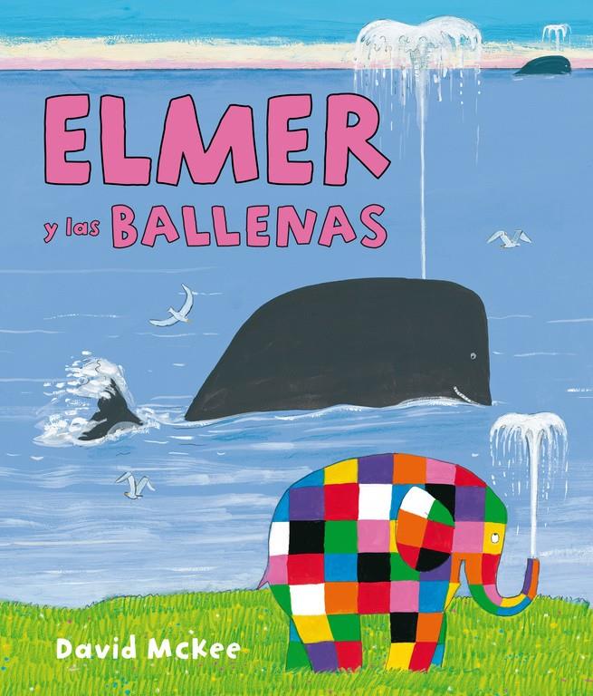 ELMER Y LAS BALLENAS (ELMER. PRIMERAS LECTURAS 16) | 9788448844417 | MCKEE,DAVID | Llibreria Ombra | Llibreria online de Rubí, Barcelona | Comprar llibres en català i castellà online