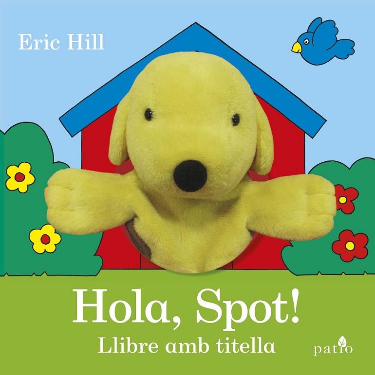 ¡HOLA, SPOT! | 9788416620951 | HILL, ERIC | Llibreria Ombra | Llibreria online de Rubí, Barcelona | Comprar llibres en català i castellà online