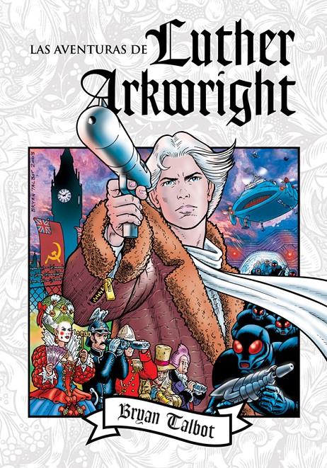 LAS AVENTURAS DE LUTHER ARKWRIGHT | 9788416251490 | TALBOT, BRYAN | Llibreria Ombra | Llibreria online de Rubí, Barcelona | Comprar llibres en català i castellà online