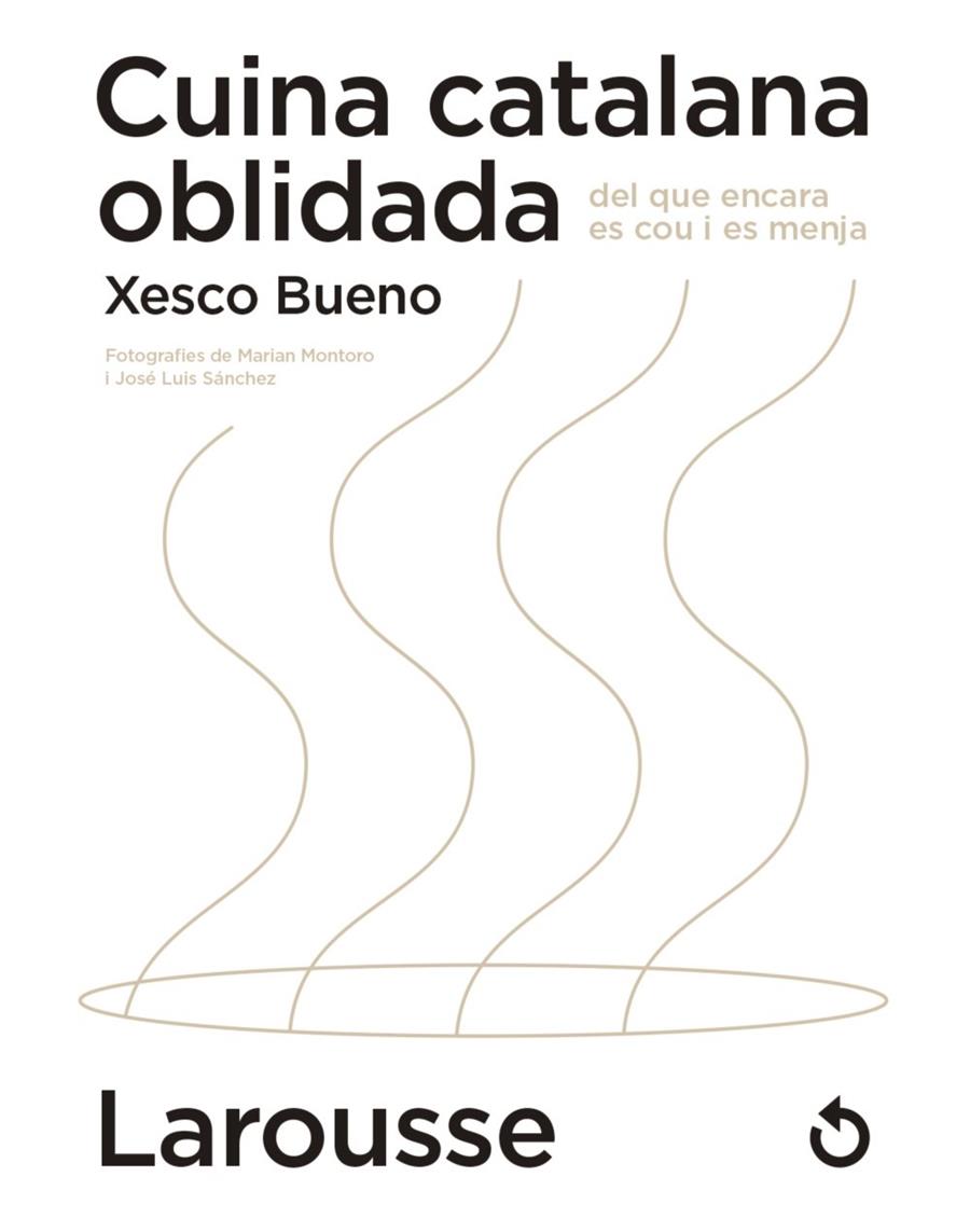 CUINA CATALANA OBLIDADA DEL QUE ENCARA ES COU I ES MENJA | 9788418473654 | BUENO CALDERÓN DE LA BARCA, XESCO | Llibreria Ombra | Llibreria online de Rubí, Barcelona | Comprar llibres en català i castellà online