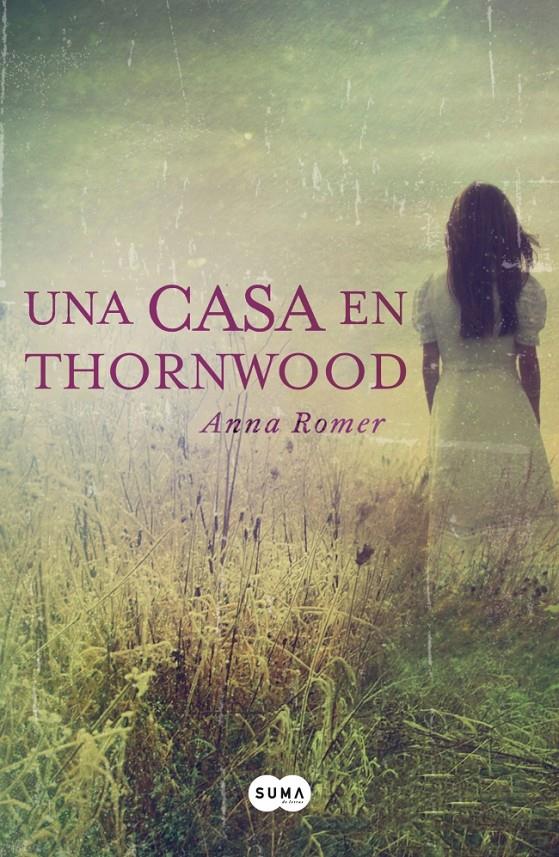 UNA CASA EN THORNWOOD | 9788483657584 | ROMMER,ANNA | Llibreria Ombra | Llibreria online de Rubí, Barcelona | Comprar llibres en català i castellà online