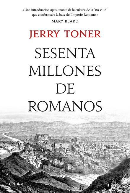 SESENTA MILLONES DE ROMANOS | 9788491991847 | TONER, JERRY | Llibreria Ombra | Llibreria online de Rubí, Barcelona | Comprar llibres en català i castellà online