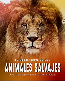 GRAN LIBRO DE LOS ANIMALES SALVAJES, EL | 9788410101364 | ZARDIN, FRANCESCA | Llibreria Ombra | Llibreria online de Rubí, Barcelona | Comprar llibres en català i castellà online