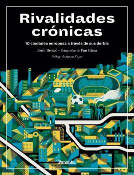 RIVALIDADES CRÓNICAS | 9788412073515 | BRESCÓ, JORDI | Llibreria Ombra | Llibreria online de Rubí, Barcelona | Comprar llibres en català i castellà online