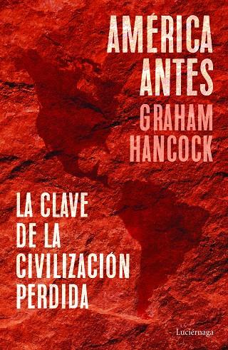 AMÉRICA ANTES | 9788418015335 | HANCOCK, GRAHAM | Llibreria Ombra | Llibreria online de Rubí, Barcelona | Comprar llibres en català i castellà online