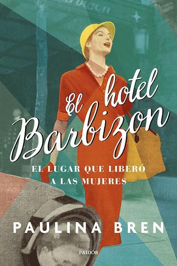 EL HOTEL BARBIZON | 9788449340062 | BREN, PAULINA | Llibreria Ombra | Llibreria online de Rubí, Barcelona | Comprar llibres en català i castellà online