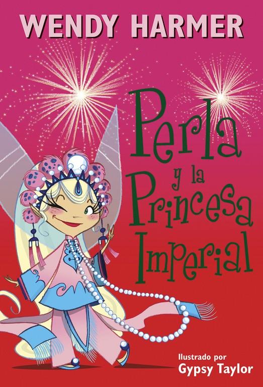 PERLA Y LA PRINCESA IMPERIAL (PERLA 17) | 9788448845810 | TAYLOR, GYPSY/HARMER, WENDY | Llibreria Ombra | Llibreria online de Rubí, Barcelona | Comprar llibres en català i castellà online